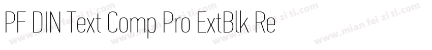 PF DIN Text Comp Pro ExtBlk Regular字体转换
